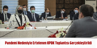Pandemi Nedeniyle Ertelenen KPDK Toplantısı Gerçekleştirildi