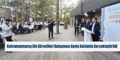 Kahramanmaraş Din Görevlileri Buluşması Geniş Katılımla Gerçekleştirildi