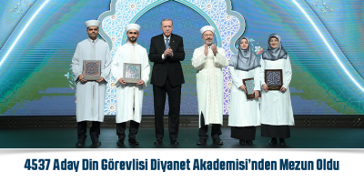 4537 Aday Din Görevlisi Diyanet Akademisi’nden Mezun Oldu