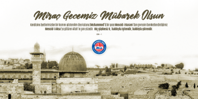 Miraç Gecemiz Mübarek Olsun