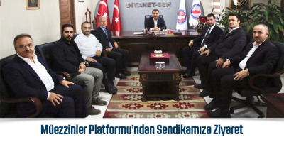 Müezzinler Platformu’ndan Sendikamıza Ziyaret