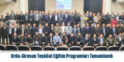 Ordu-Giresun Teşkilat Eğitim Programları Tamamlandı
