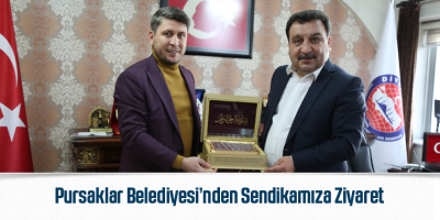 Pursaklar Belediyesi’nden Sendikamıza Ziyaret