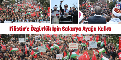 Filistin’e Özgürlük İçin Sakarya Ayağa Kalktı