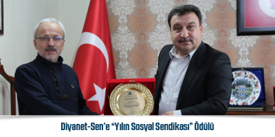 Diyanet-Sen’e “Yılın Sosyal Sendikası” Ödülü