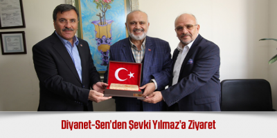 Diyanet-Sen'den Şevki Yılmaz’a Ziyaret