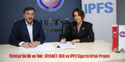 Türkiye’de İlk ve Tek:  DİYANET-SEN ve IPFS Sigorta Ortak Projesi