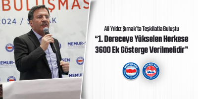 Yıldız: “1. Dereceye Yükselen Herkese 3600 Ek Gösterge Verilmelidir”