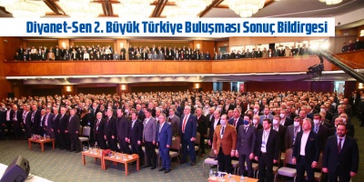 Diyanet-Sen 2. Büyük Türkiye Buluşması Sonuç Bildirgesi