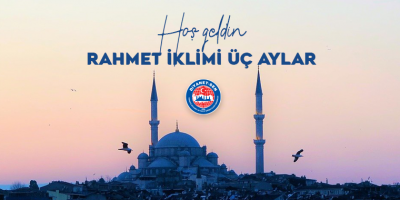 Hoş Geldin Rahmet İklimi Üç Aylar