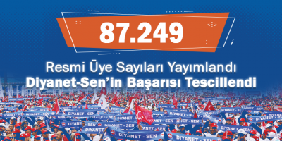 Resmi Üye Sayıları Yayımlandı Diyanet-Sen’in Başarısı Tescillendi
