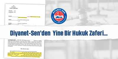 Diyanet-Sen’den Yine Bir Hukuk Zaferi…