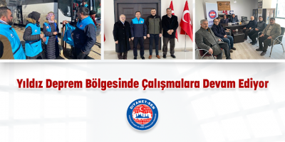 Yıldız Deprem Bölgesinde Çalışmalara Devam Ediyor