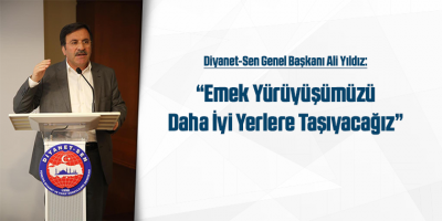 Yıldız: "Emek Yürüyüşümüzü Daha İyi Yerlere Taşıyacağız"