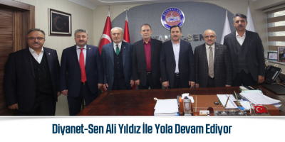 Diyanet-Sen Ali Yıldız İle Yola Devam Ediyor