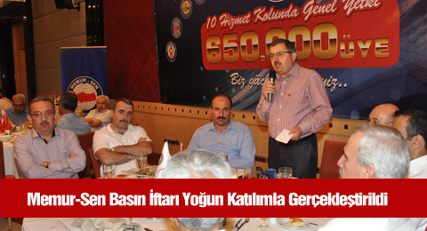Memur-Sen Basın İftarı Yoğun Katılımla Gerçekleşti