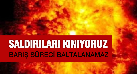 Barış Süreci Baltalanamaz