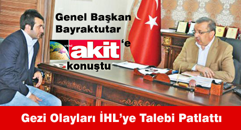 Gezi Olayları İHL’ye Talebi Patlattı