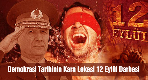 Demokrasi Tarihinin Kara Lekesi 12 Eylül Darbesi
