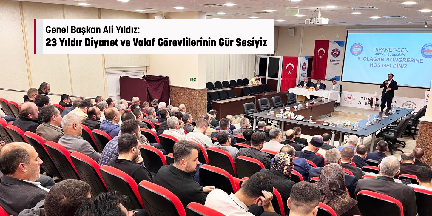 Genel Başkan Ali Yıldız: 23 Yıldır Diyanet ve Vakıf Görevlilerinin Gür Sesiyiz