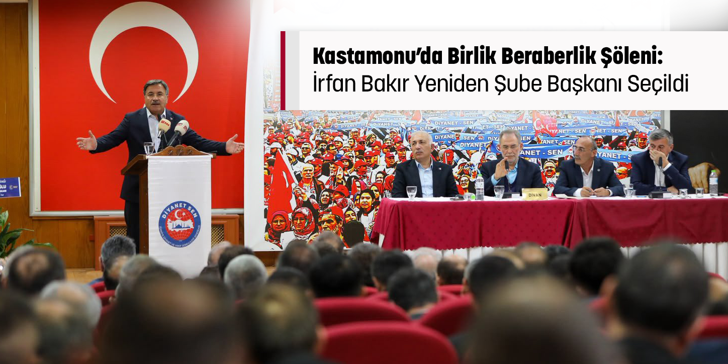 Kastamonu’da Birlik Beraberlik Şöleni: İrfan Bakır Yeniden Şube Başkanı Seçildi