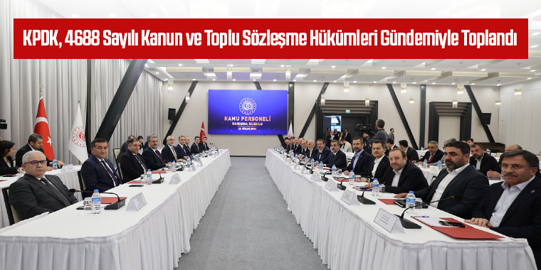 KPDK, 4688 Sayılı Kanun ve Toplu Sözleşme Hükümleri Gündemiyle Toplandı